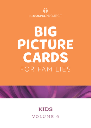 Gospel Project for Kids: Kids Big Picture Cards - Volume 6: From Captivity to Restoration