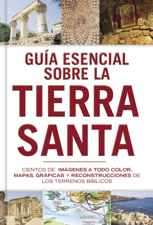 Guía esencial sobre la Tierra santa