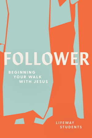 Follower - Teen Bible Study Book