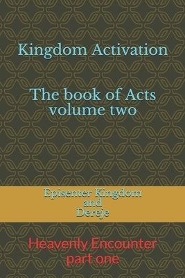 Kingdom Activation: The Book of Acts