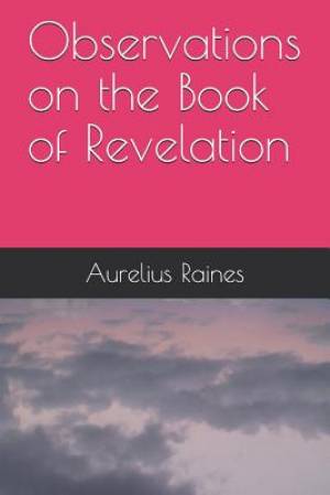 Observations on the Book of Revelation