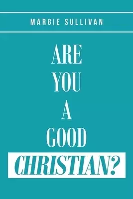 Are You A Good Christian?