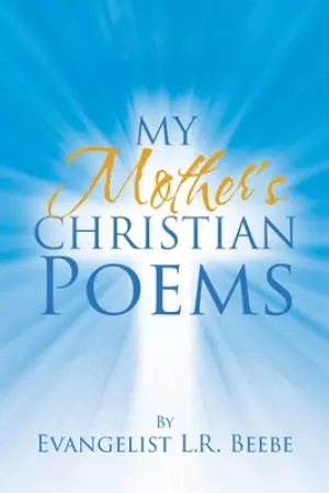 My Mother's Christian Poems