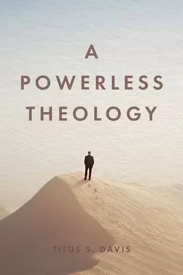 A Powerless Theology