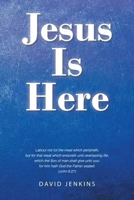 Jesus Is Here