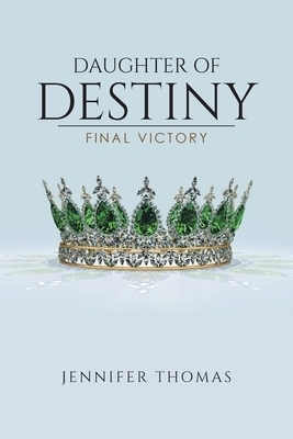 Daughter of Destiny: Final Victory