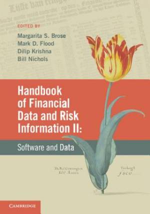 Handbook of Financial Data and Risk Information II: Volume 2: Software and Data