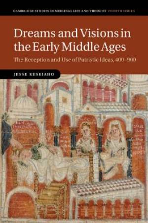 Dreams and Visions in the Early Middle Ages