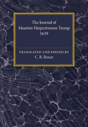 The Journal of Maarten Harpertszoon Tromp: Anno 1639