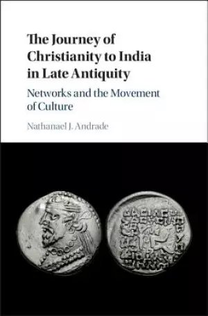 Journey Of Christianity To India In Late Antiquity