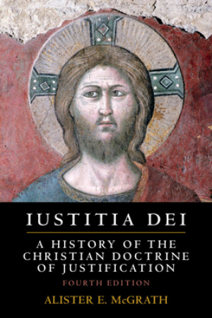 Iustitia Dei: A History of the Christian Doctrine of Justification