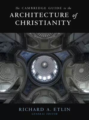 Cambridge Guide To The Architecture Of Christianity 2 Volume Hardback Set