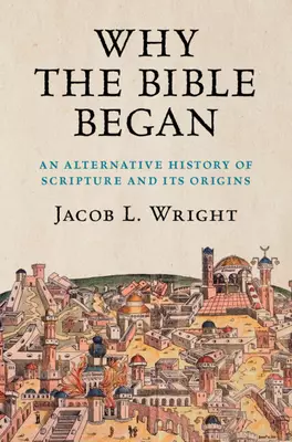 Why The Bible Began