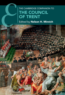 Cambridge Companion To The Council Of Trent