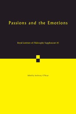 Passions and the Emotions: Volume 85