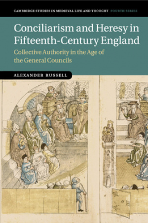 Conciliarism And Heresy In Fifteenth-century England