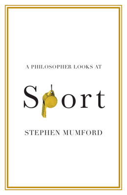 A Philosopher Looks at Sport