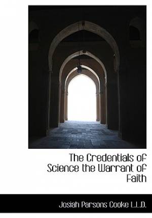 The Credentials of Science the Warrant of Faith