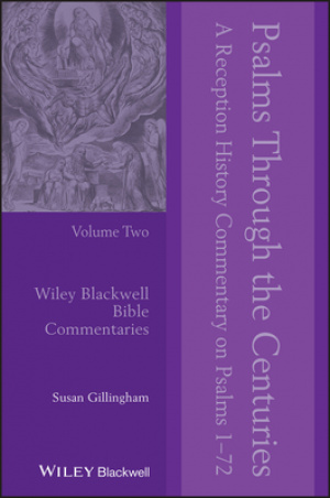 Psalms Through the Centuries, Volume 2: A Reception History Commentary on Psalms 1 - 72