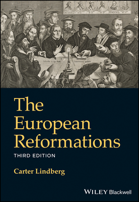 The European Reformations