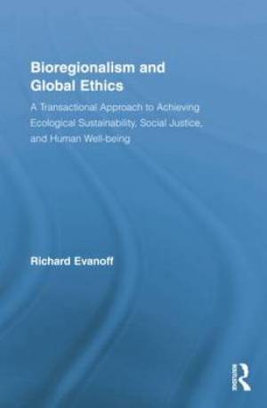 Bioregionalism and Global Ethics