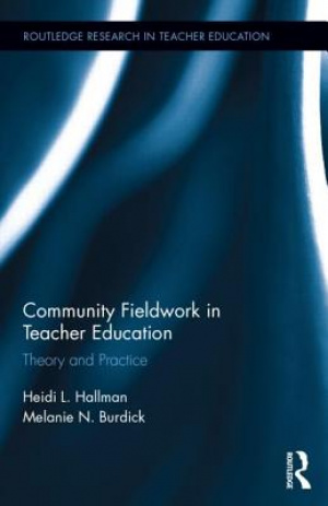 Community Fieldwork in Teacher Education: Theory and Practice