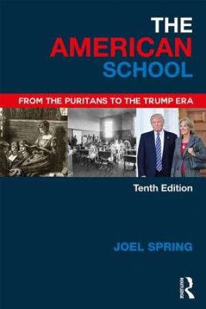 The American School: From the Puritans to the Trump Era