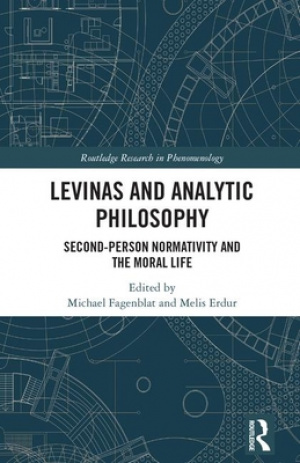 Levinas and Analytic Philosophy: Second-Person Normativity and the Moral Life