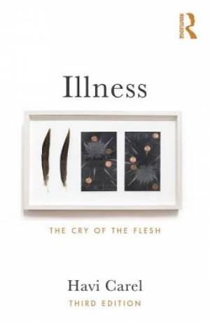 Illness: The Cry of the Flesh