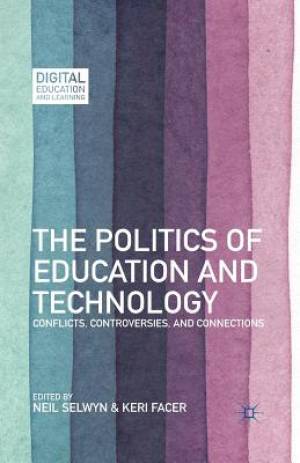 The Politics of Education and Technology