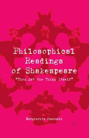 Philosophical Readings of Shakespeare