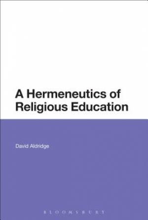 A Hermeneutics of Religious Education