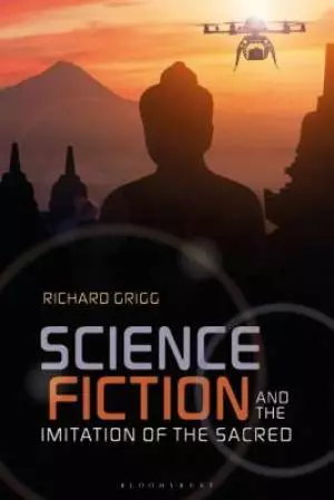 Science Fiction and the Imitation of the Sacred