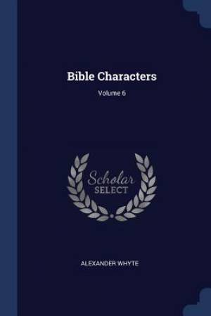 Bible Characters; Volume 6