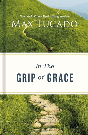 In the Grip of Grace