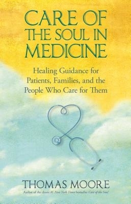 Care of The Soul In Medicine