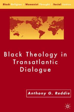 Black Theology and Transatlantic Dialogue