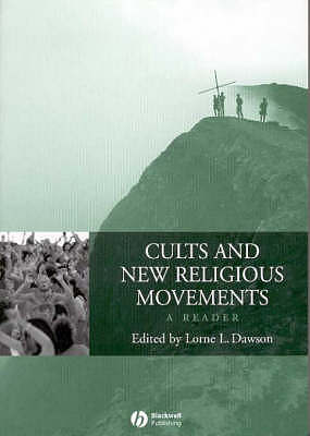 Cults And New Religious Movements: A Reader