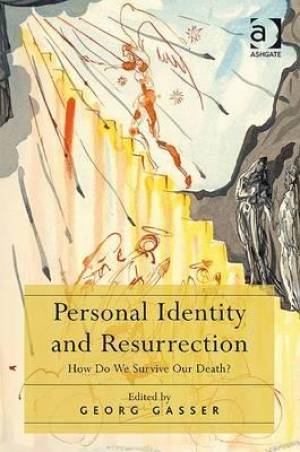 Personal Identity and Resurrection : How Do We Survive Our Death?