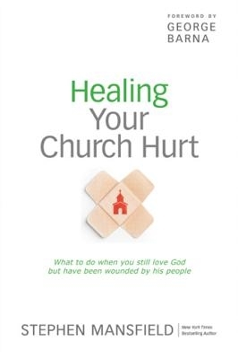 Healing Your Church Hurt