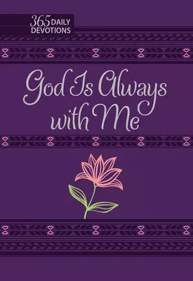 God Is Always with Me: 365 Daily Devotions