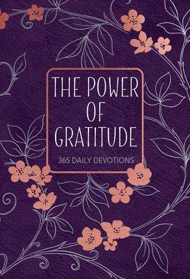 The Power of Gratitude: 365 Daily Devotions