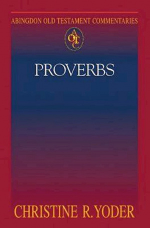 Proverbs : Abingdon Old Testament Commentary Series