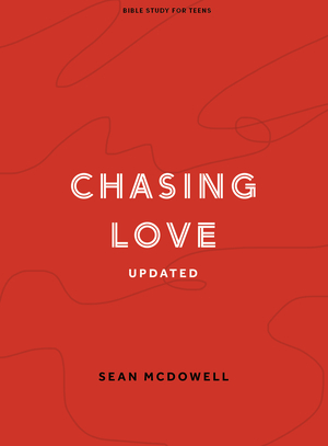 Chasing Love - Teen Bible Study Book