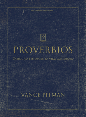 Span-Proverbs Bible Study Book With Video Access (Proverbios Estudio biblico)