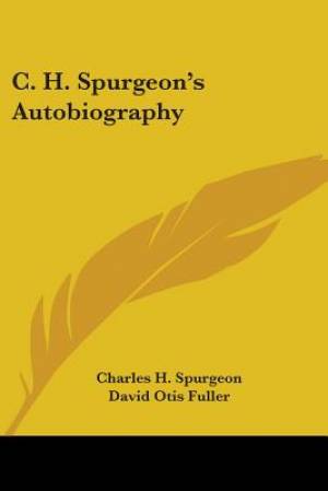 C. H. Spurgeon's Autobiography