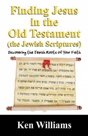 Finding Jesus in the Old Testament (the Jewish Scriptures)