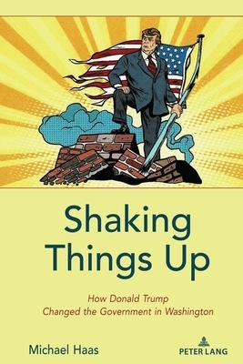 Shaking Things Up: How Donald Trump Changed the Government in Washington