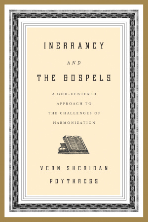 Inerrancy and the Gospels