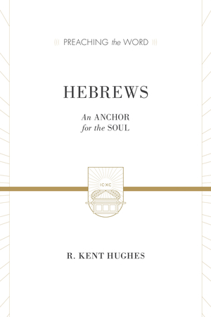 Hebrews (2 volumes in 1 / ESV Edition)